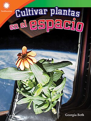 cover image of Cultivar plantas en el espacio